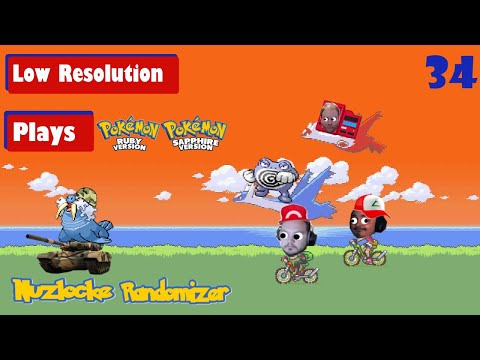 Pokemon Ruby/Sapphire Nuzlocke Randomizer! | Ep. #34 | Don't think about it. | Low Resolution Plays