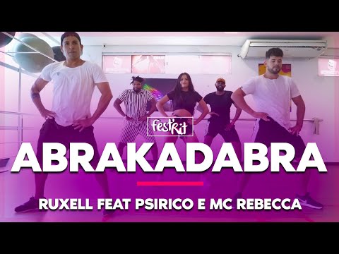 Abrakadabra - Ruxell, Psirico, Mc Rebecca | COREOGRAFIA - FestRit