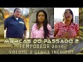 MARCAS DO PASSADO 2 Raizes Do Sertão PARTE 1