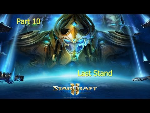 Starcraft 2 Legacy of the Void (Part 10) - Main Story - Last Stand
