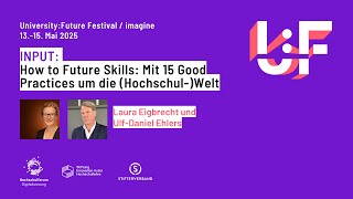 How to Future Skills: Mit 15 Good Practices um die (Hochschul-)Welt - Eigbrecht,