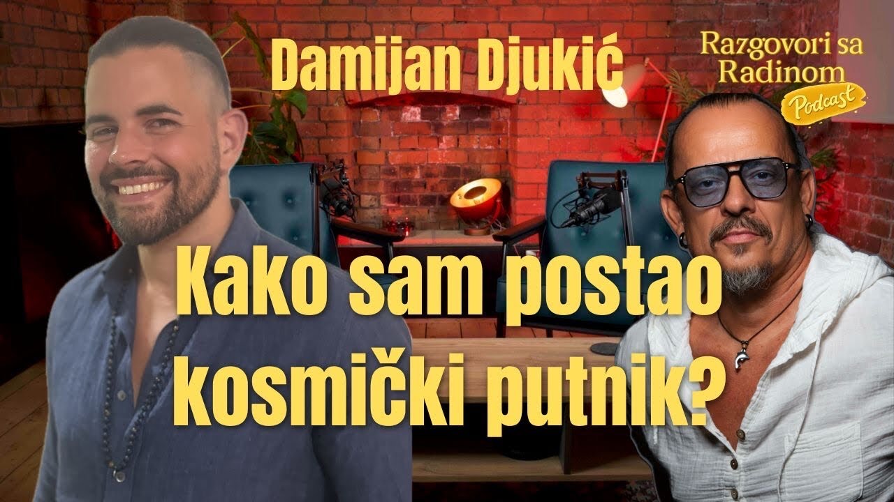 KAKO SAM POSTAO KOSMIČKI PUTNIK - Damijan Djukić - Razgovori sa Radinom