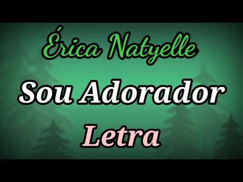 Sou Adorador - Erika