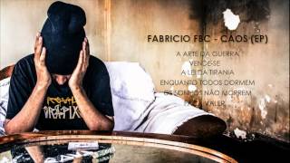 Fabricio FBC - A Lei da Tirania (Prod. Enece)