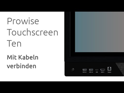 Prowise Touchscreen Ten – Mit Kabeln verbinden