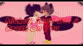 Nightcore -  Mickey, She's Got A Crush On You