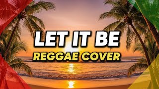Download lagu The Beatles - Let It Be (Reggae Cover) mp3