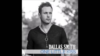 One Little Kiss - Dallas Smith