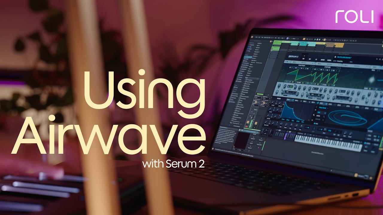 How to Use Airwave with Serum 2