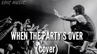 When The Party's Over- Cover by Our Last Night/Lyrics English-Spanish