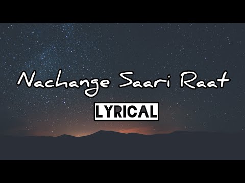Nachange Saari Raat (Lyrics) - JUNOONIYAT | Pulkit Samrat,Yami Gautam|