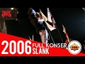 Live KONSER SLANK TERDASYAT Full Konser Kalimantan Barat 19 Desember 2006