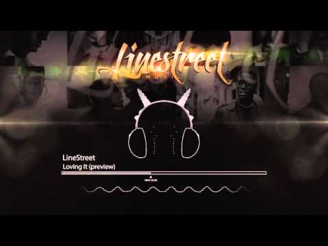 LineStreet - Loving It (preview) INSTRUMENTAL