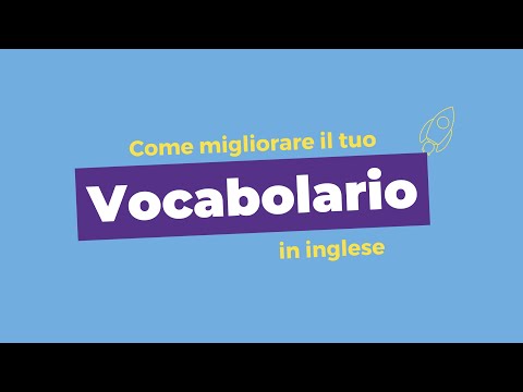 Impara parole nuove in INGLESE: 3 step per creare un VOCABOLARIO che userai!