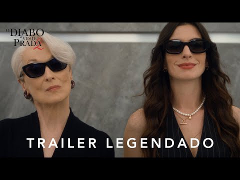 O Diabo Veste Prada 2 | Trailer Oficial Legendado