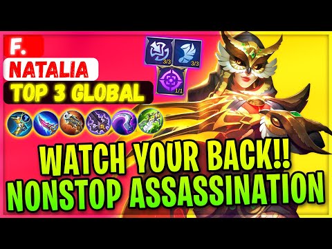 Watch Your Back!! Nonstop Assassination [ Top 3 Global Natalia ] F. - Mobile Legends Build