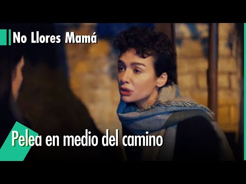 ¡Alev le gritó a Damla! - No Llores Mamá