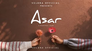 Download lagu Asar 🥀 | Heart Touching Romantic Song | Hindi Love Song  | Velora  mp3