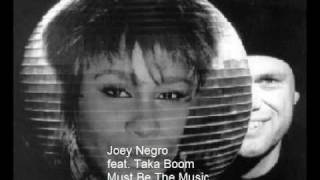 Funky House: Joey Negro feat Taka Boom - Must Be The Music