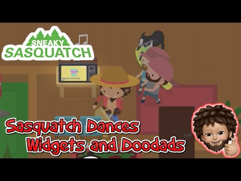 Sneaky Sasquatch - Sasquatch Dance | Widgets and Doodads
