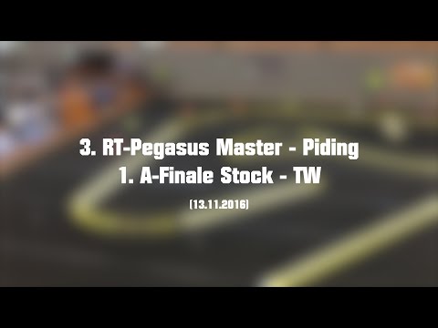 3. RT-Pegasus Master - Piding / 1. A-Finale Stock - Tourenwagen