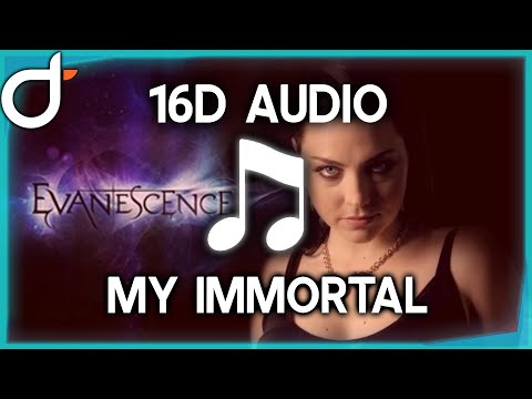 Evanescence - My Immortal (16D | Better than 8D AUDIO / Music) - Surround Sound 🎧