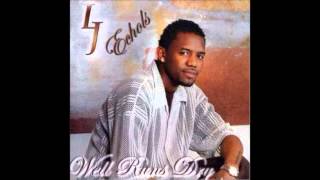 Well Runs Dry - LJ Echols