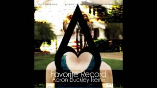 Fall Out Boy - Favorite Record (Aaron Buckley Remix)