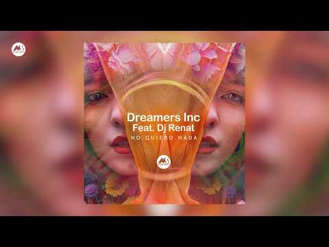 Dreamers Inc feat Dj Renat -  No Quiero Nada [M-Sol DEEP]