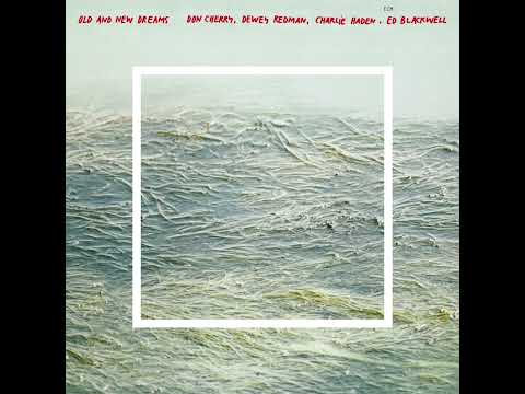 Don Cherry & Dewey Redman & Charlie Haden & Ed Blackwell-Old And New Dreams (Full Album)