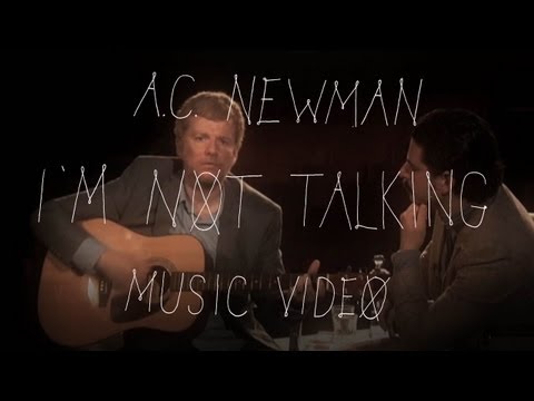 A.C. Newman - "I'm Not Talking" (Official Music Video)