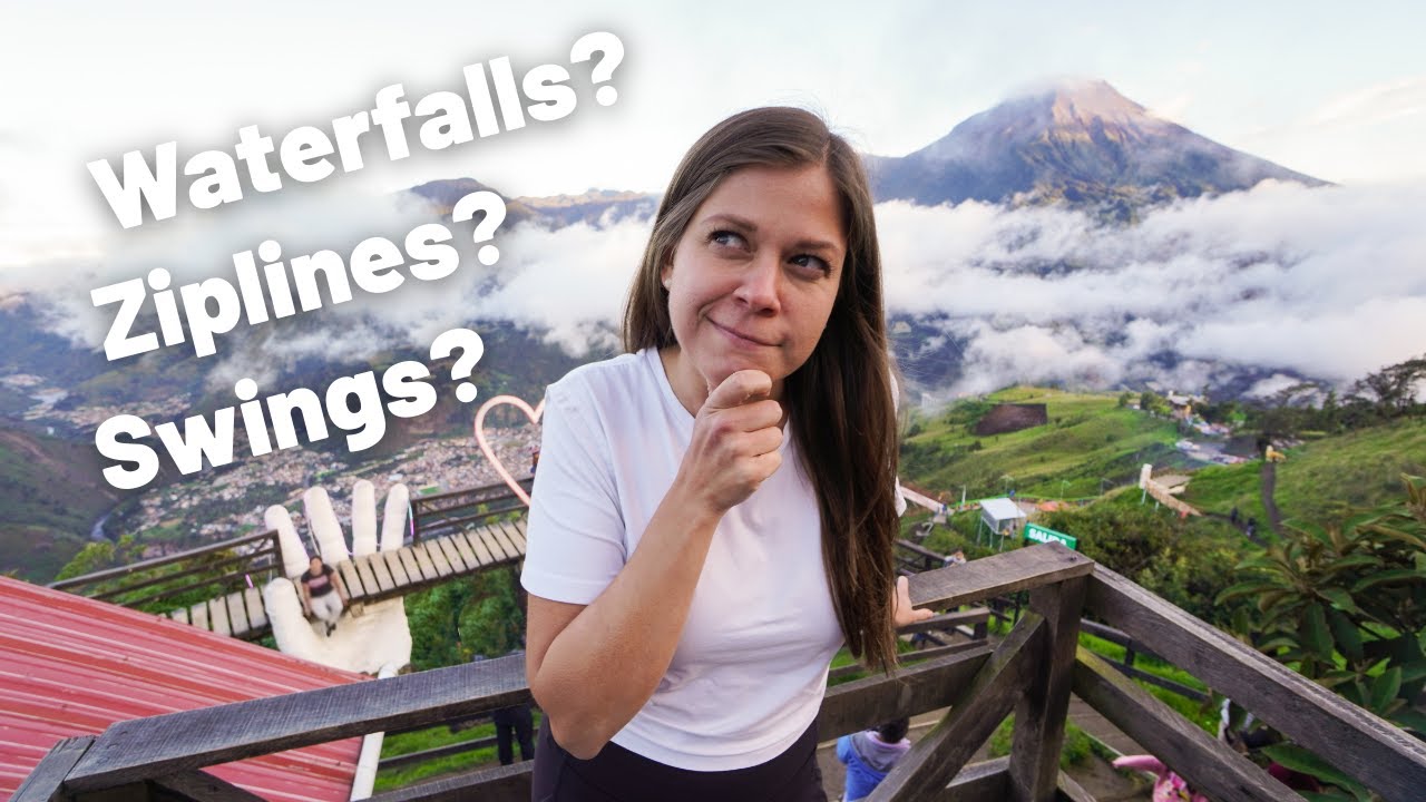 WHAT TO DO IN BAÑOS + WHAT DOES IT COST? // ECUADOR TRAVEL VLOG