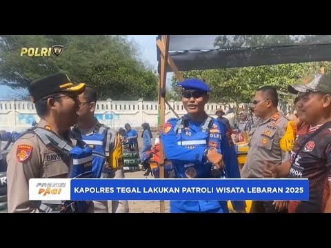 KAPOLRES TEGAL PATROLI WISATA LEBARAN 2025