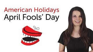 Learn American Holidays - April Fools&#39; Day