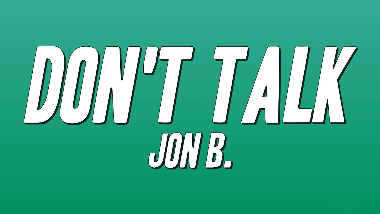 Jon B. - Don't Talk (Lyrics)