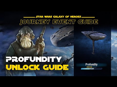 Profundity Unlock Guide - Stardust Transmission Journey Fleet Mastery Event | SWGOH
