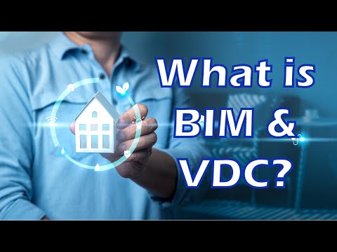What Is BIM & VDC? - Building Information Modeling vs Virtual Design and Construction