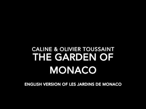 Caline & Olivier Toussaint - The Garden of Monaco