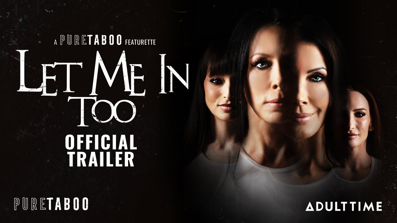 Miniature de la vidéo LET ME IN TOO | OFFICIAL TRAILER | REAGAN FOXX & SHAY SIGHTS | ADULT TIME du film Let Me In Too