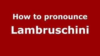 How to pronounce Lambruschini