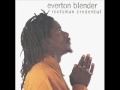 Everton Blender - 'Don't Be Used'