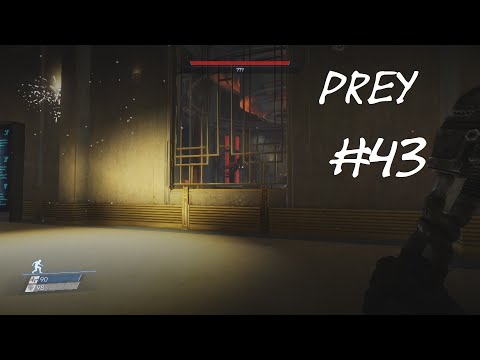 Let's Play Prey pt 43 I saved all the people