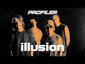 PROFILER Illusion Official Music Video