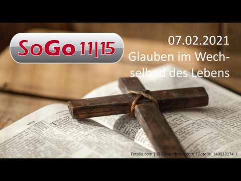 SoGo am 07.02.2021 - Wechselbad des Lebens