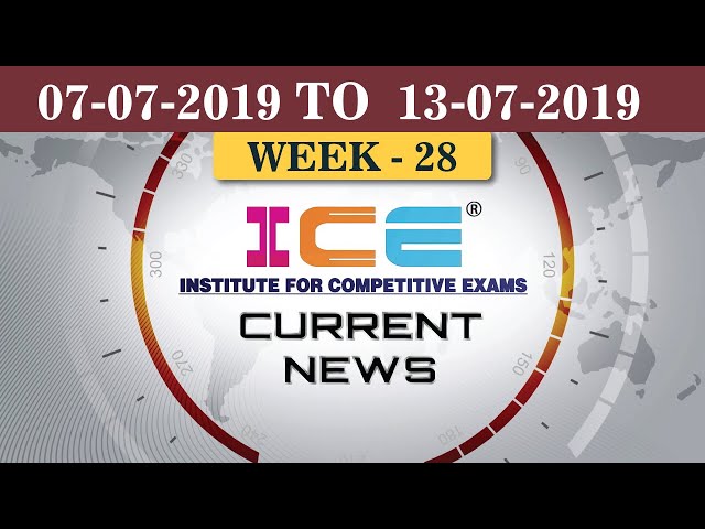 ICE Current News (7th July TO 13th July 2019)