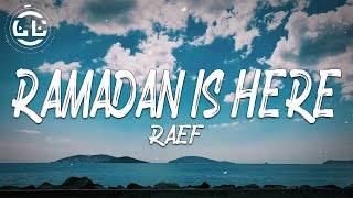 Raef - Ramadan Is Here (Lyrics)