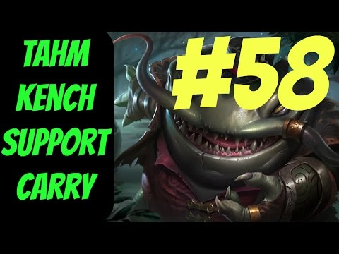 How to Carry as Tahm Kench #58 -- Only Support to Diamond Series -- League of Legends