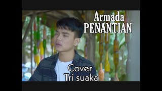 Download lagu Armada PENANTIAN (Cover tri suaka) mp3