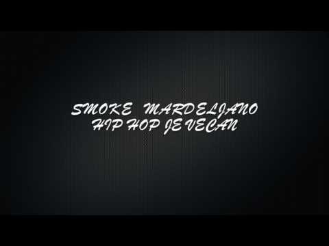 Smoke Mardeljano - Hip Hop je Večan