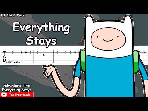 Everything Stays - Adventure Time